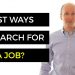 How To Search For A Job – Top Places To Search