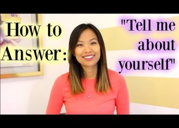 Tell Me About Yourself – A Good Answer to This Interview Question