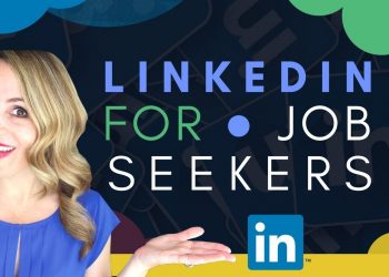 How To Use LinkedIn For Job Search – 5 LinkedIn Tips for Job Seekers