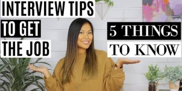 Interview Tips to Get the Job | 5 Things You Need to Ace the Interview