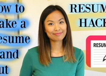 Resume Hacks – How to Make a Resume Stand Out