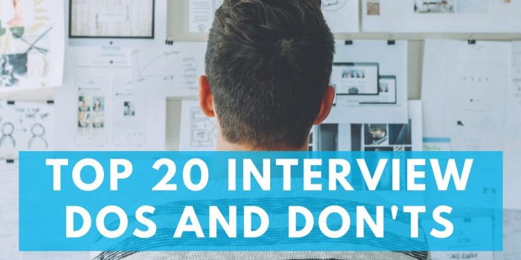 20 Crucial Job Interview Dos And Don’ts