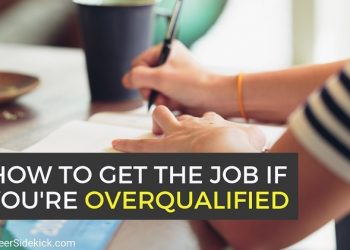 How to Address being Overqualified for a Job