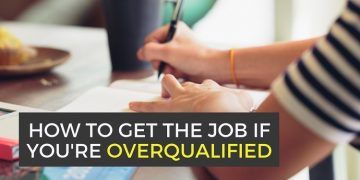 How to Address being Overqualified for a Job