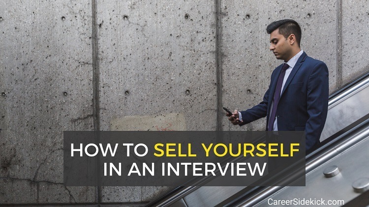 How to sell yourself in an interview