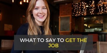 8 Things to Say in an Interview to Get the Job