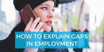 How to Explain Gaps in Employment (With Examples)