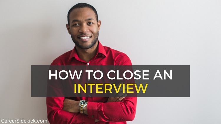 how to close an interview - 4 interview closing statement examples
