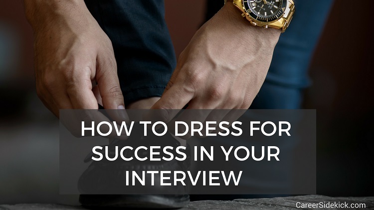 What to wear to an interview: How to Dress for Success