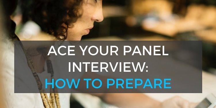 How to Ace Your Panel Interview: 9 Tips