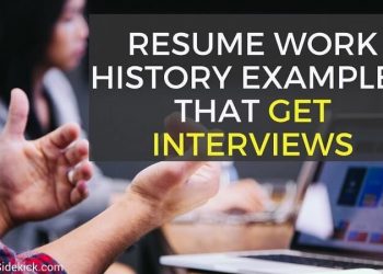 3 Resume Work History Examples (And How to Write Yours)