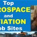 Top Aerospace and Aviation Job Sites – Best Places to Find A Job