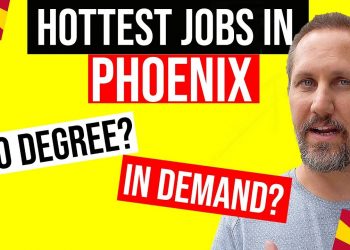 Best Jobs in Phoenix AZ With or Without a Degree | Top Jobs in Phoenix Arizona | Living in Arizona