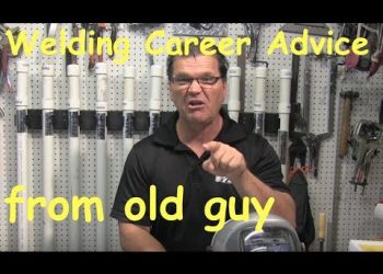 Welding Career Advice
