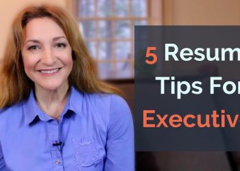 5 Resume Tips For Executives – Executive Insider