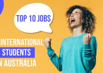 Top 10 jobs for international students in Australia