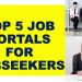 Top 5 Job Portals For Job-seekers I Naukri.com , Indeed , Timesjob , LinkedIn , Shine.com