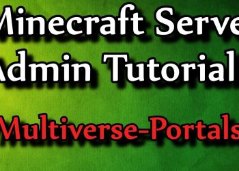 Minecraft Admin How-to: Multiverse Portals