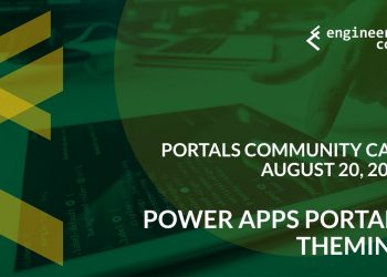 Portals Community Call – August 20, 2020 – Power Apps Portals Theming