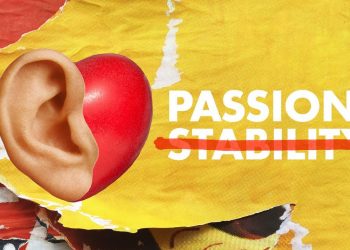 Career Advice: Follow Passion or Money? Listen To Your Heart