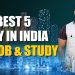 Top 5 Cities in India for Job and Career | Part Time Jobs | Praveen Dilliwala