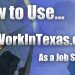 How to Use Work in Texas  (Job Seeker)