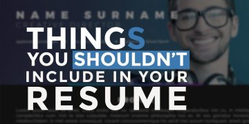 What Not To Put On Your Resume? – Resume Writing Tips | New Guidelines
