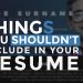 What Not To Put On Your Resume? – Resume Writing Tips | New Guidelines