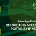 PowerApps Portals Tip #43 – Restricting Access To A Portal By IP Address – Engineered Code