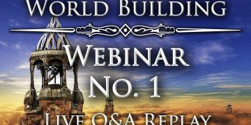 WorldBuilding Webinar 1 – Magic Portals, Cultures, When to Stop – The Art of World Building