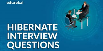 Top 50 Hibernate Interview Questions and Answers | Java Hibernate Interview Preparation | Edureka