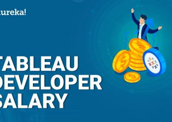 Tableau Developer Salary | How Much A Tableau Developer Earns? | Edureka