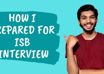 ISB Interview Preparation | How I prepared for the ISB interview