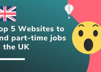 Top 5 websites to find part-time job in the UK for international students | Edulley