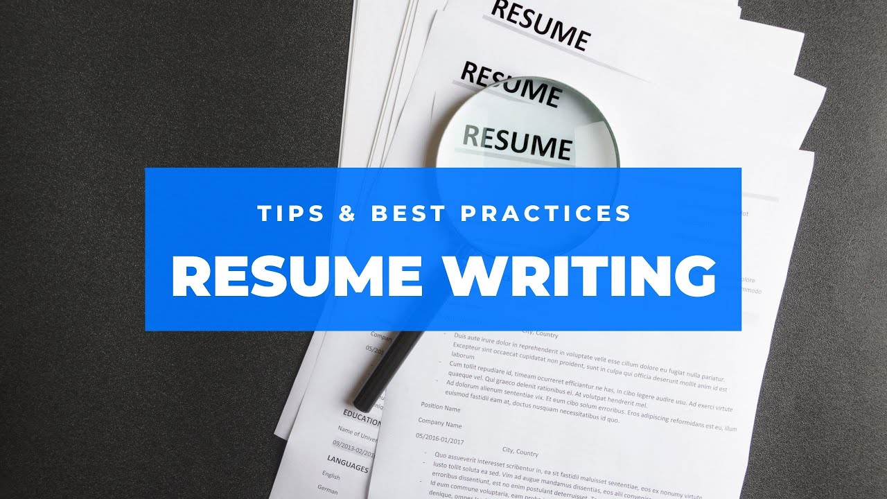 Resume Writing Tips & Best Practices