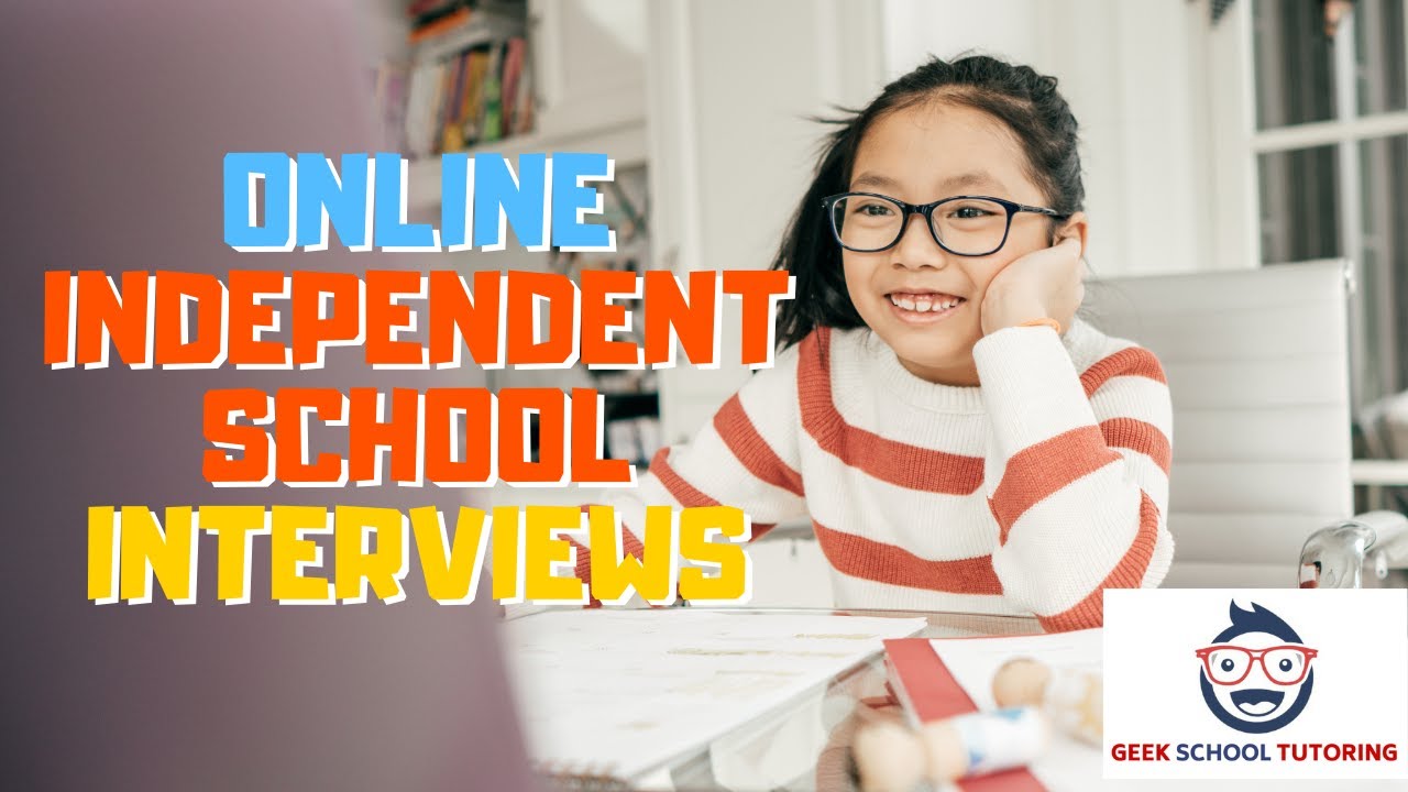 How to Prepare You Child for an Online Independent (Private) School Interview