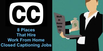8 Places That Hire Work From Home Closed Captioning Jobs