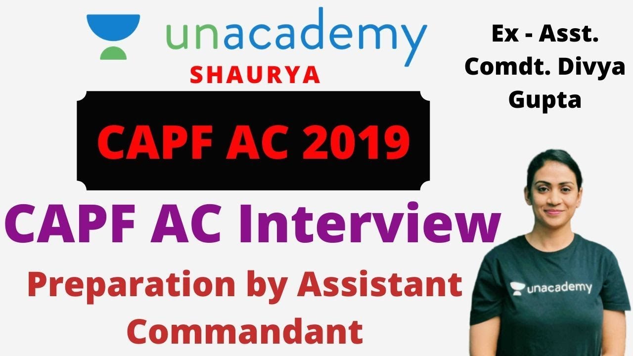 CAPF AC 2019 Interview | How To Prepare For CAPF AC Interview | Preparation by Assistant Commandant