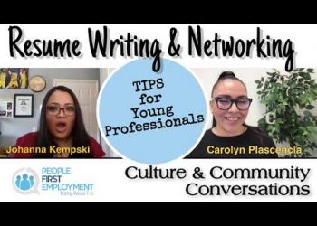 TIPS: Young Professionals, Resume Writing and Networking – Johanna Kempski, Strategic HR Leader.