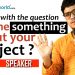 Tell me something about your project? – Effective answers by Arunabha Bhattacharjee