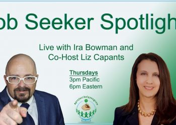 Job Seeker Spotlight with Ira Bowman and Liz Capants