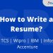 How to Write a Resume? For TCS | Wipro | IBM | Infosys | Accenture