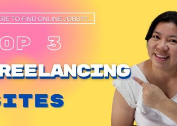 TOP FREELANCE WEBSITES TO FIND HOME BASED JOBS 2021 – PHILIPPINES – FOR BEGINNERS AND EXPERIENCED