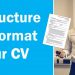 How to format and structure a CV [Get more interviews]