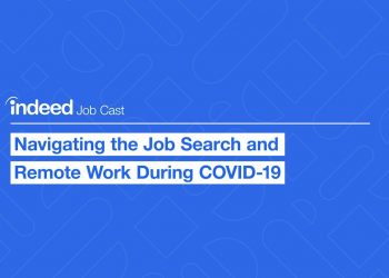 Career Advice: Navigating the Job Search and Remote Work During COVID-19 | Indeed Australia