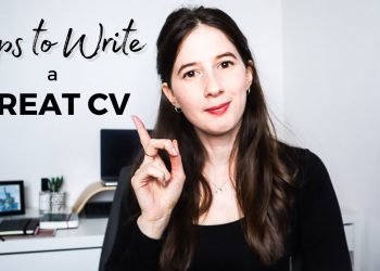 How To Write a Great CV (UK) | Top Tips to write your CV