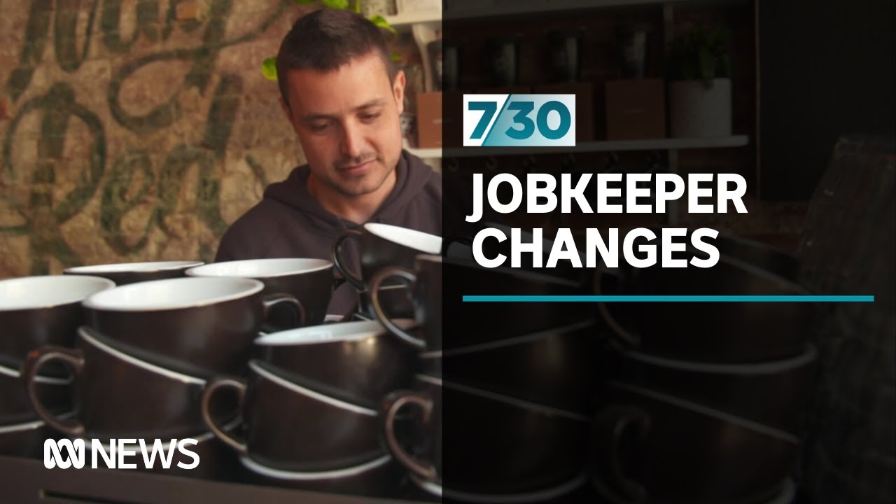 Government announces plan for JobKeeper and JobSeeker for next six months | 7.30