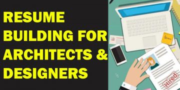 RESUME BUILDING FOR ARCHITECTS AND DESIGNERS | HOW TO MAKE EFFECTIVE RESUME