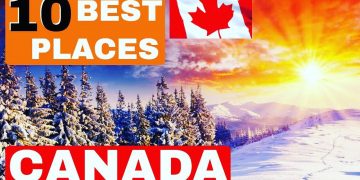 10 BEST PLACES TO LIVE IN CANADA – JOBS, AFFORDABLE, FAMILY, WEATHER
