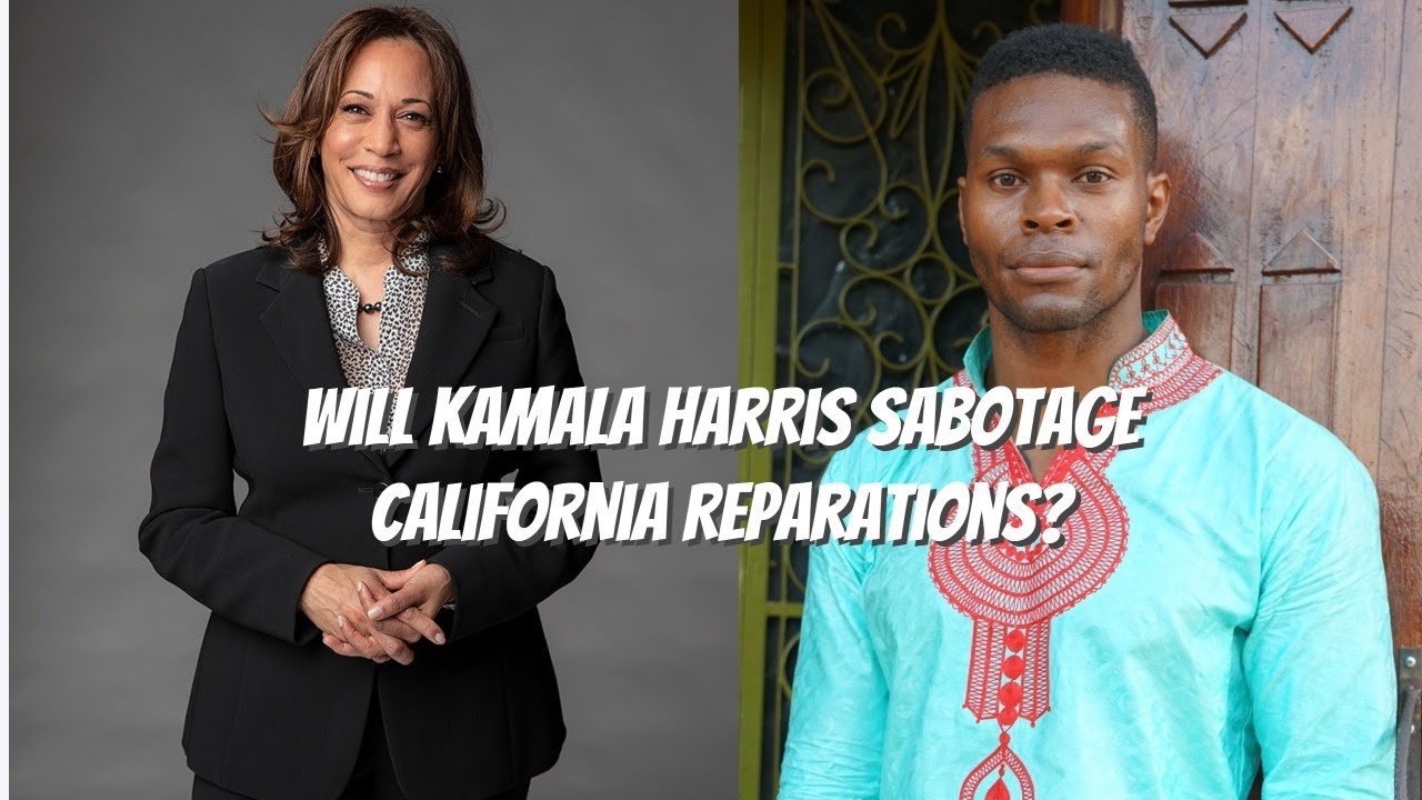 Will Kamala Harris Sabotage Reparations In California & Real Estate In Atlanta?